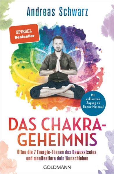 Das Chakra-Geheimnis, Taschenbuch von Andreas Schwarz, Goldmann, 978-3-442-22352-7