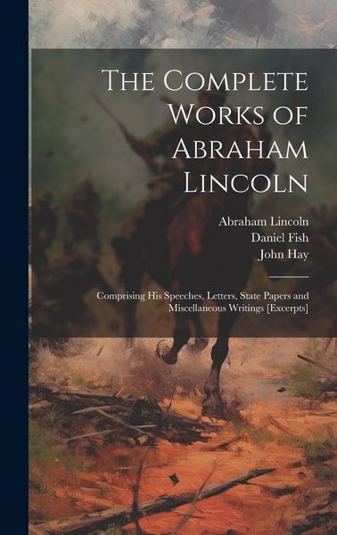 Produktbild: The Complete Works of Abraham Lincoln
