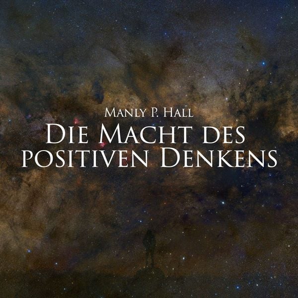Die Macht des positiven Denkens - Manly P. Hall, Audio, 9783689838539