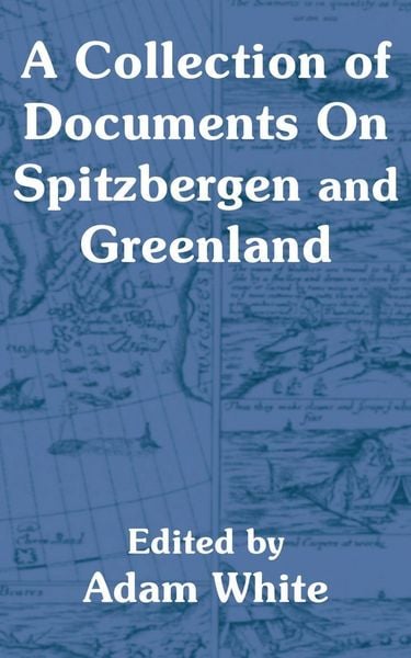 Produktbild: Collection of Documents On Spitzbergen and Greenland, A