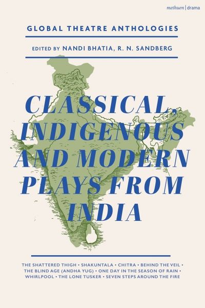 Produktbild: Global Theatre Anthologies: Classical and Modern Plays from India