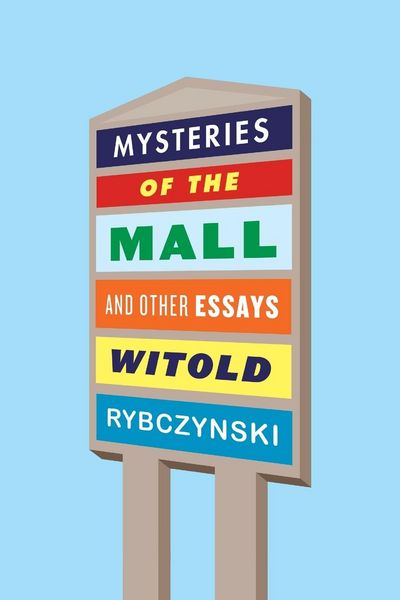 Produktbild: Mysteries of the Mall and Other Essays