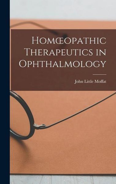 Produktbild: Homoeopathic Therapeutics in Ophthalmology