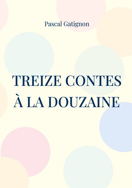 Produktbild: Treize contes &agrave; la douzaine