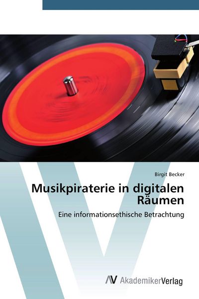 Produktbild: Musikpiraterie in digitalen R&auml;umen