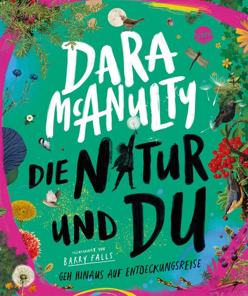 Produktbild: Die Natur und du. Geh hinaus auf Entdeckungsreise