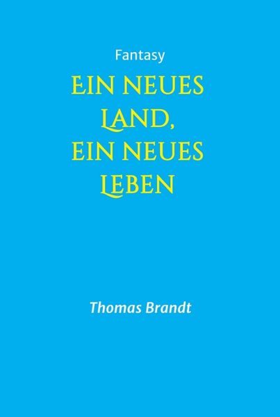 Produktbild: Ein neues Land, ein neues Leben