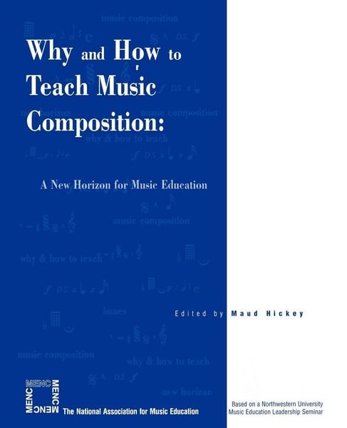 Produktbild: Why and How to Teach Music Composition