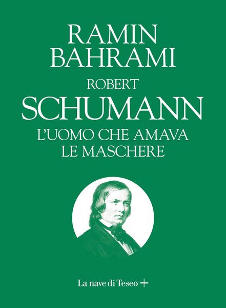 Produktbild: Robert Schumann. L'uomo che amava le maschere