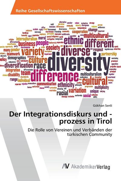 Produktbild: Der Integrationsdiskurs und -prozess in Tirol