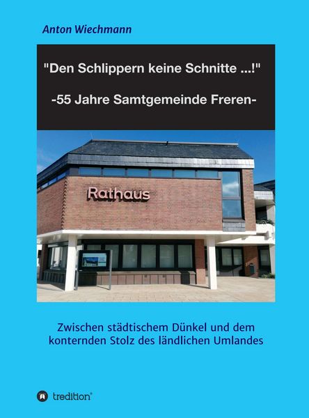 Produktbild: "Den Schlippern keine Schnitte ... !" 2024: 55 Jahre Samtgemeinde Freren