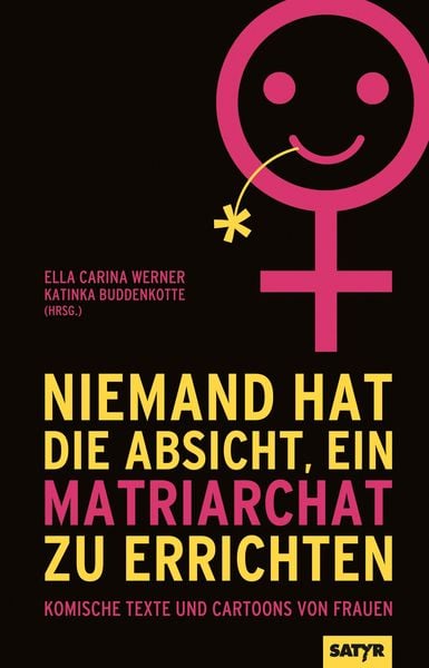 Produktbild: Niemand hat die Absicht, ein Matriarchat zu errichten