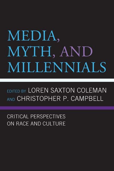 Produktbild: Media, Myth, and Millennials