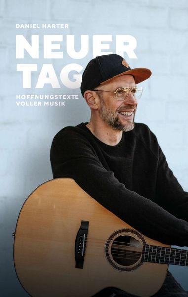 Produktbild: NEUER TAG, Hoffnungstexte voller Musik