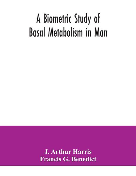 Produktbild: A biometric study of basal metabolism in man
