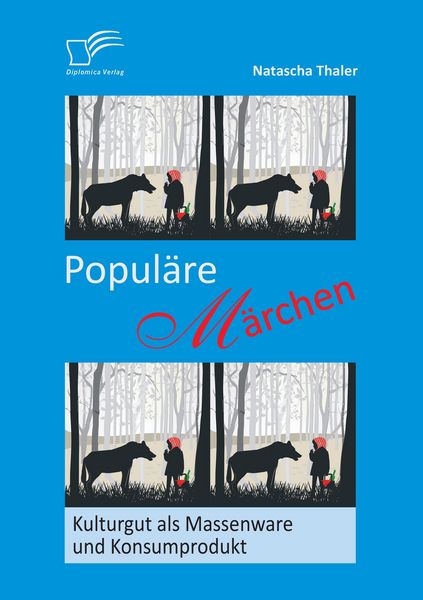 Produktbild: Popul&auml;re M&auml;rchen: Kulturgut als Massenware und Konsumprodukt
