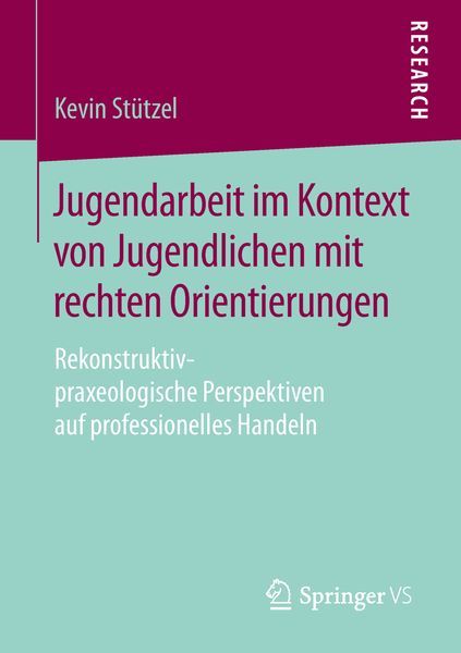 Produktbild: Jugendarbeit im Kontext von Jugendlichen mit rechten Orientierungen