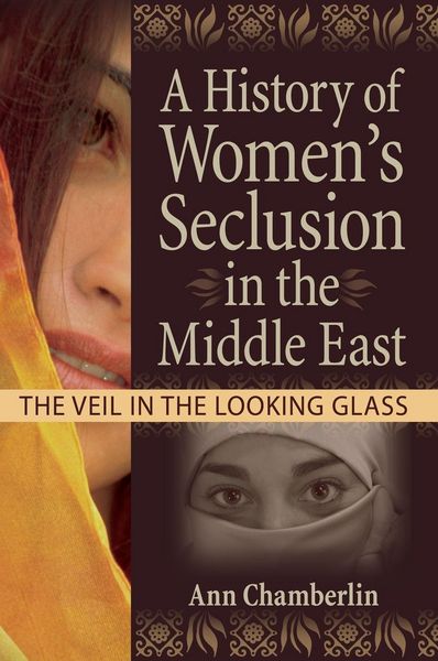 Produktbild: A History of Women's Seclusion in the Middle East