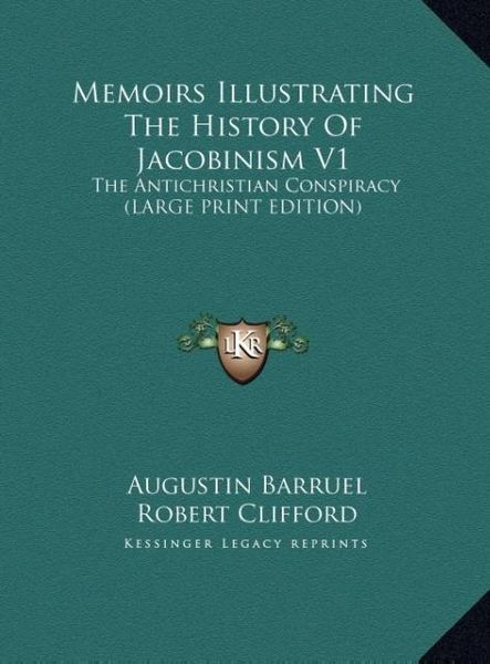 Produktbild: Memoirs Illustrating The History Of Jacobinism V1