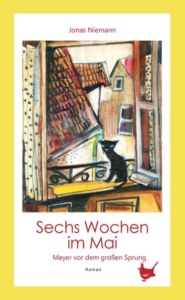 Produktbild: Sechs Wochen im Mai. Meyer vor dem gro&szlig;en Sprung