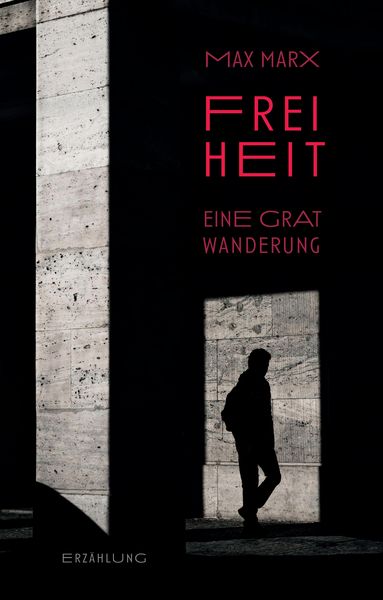 Produktbild: Freiheit - Eine Gratwanderung