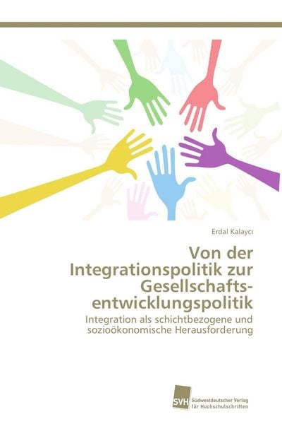 Produktbild: Von der Integrationspolitik zur Gesellschafts&shy;entwicklungspolitik