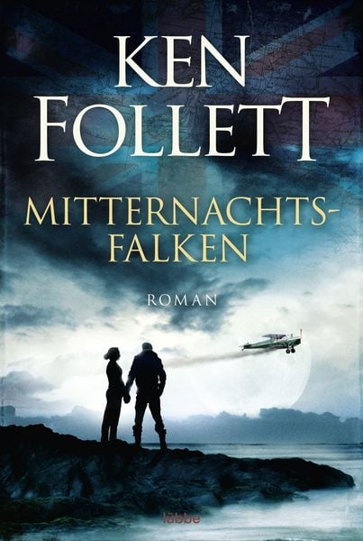Mitternachtsfalken, Taschenbuch von Ken Follett, Lübbe, 978-3-404-17649-6