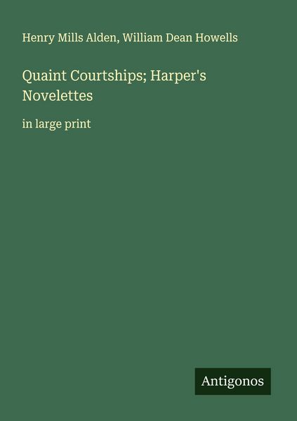 Produktbild: Quaint Courtships; Harper's Novelettes