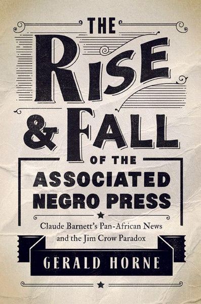 Produktbild: The Rise and Fall of the Associated Negro Press