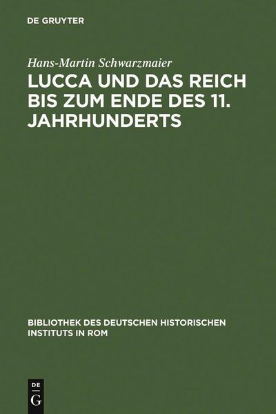 Produktbild: Lucca und das Reich bis zum Ende des 11. Jahrhunderts