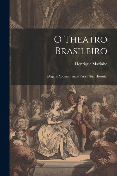 Produktbild: O Theatro Brasileiro