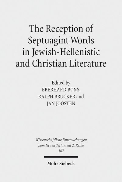 Produktbild: The Reception of Septuagint Words in Jewish-Hellenistic and Christian Literature