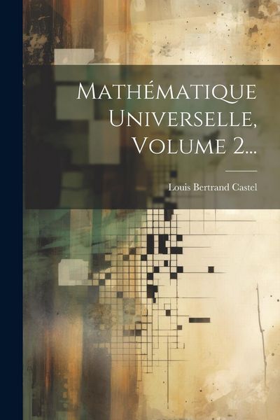 Produktbild: Math&eacute;matique Universelle, Volume 2...