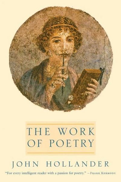Produktbild: Hollander, J: The Work of Poetry