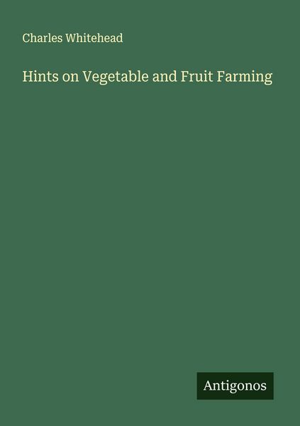Produktbild: Hints on Vegetable and Fruit Farming