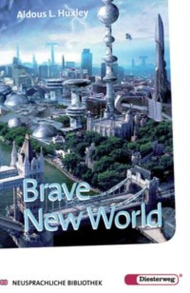 Brave New World, Taschenbuch von Aldous Huxley, Verlag Moritz Diesterweg in Westermann Bildungsmedien, 978-3-425-04857-4