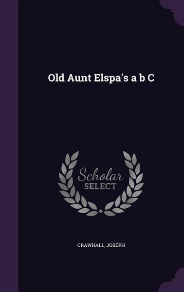 Produktbild: Old Aunt Elspa's a b C