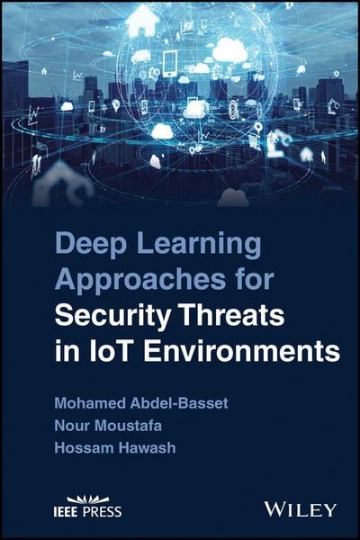 Produktbild: Deep Learning Approaches for Security Threats in IoT Environments