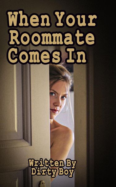 Produktbild: When Your Roommate Comes In