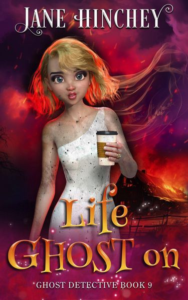 Produktbild: Life Ghost On (The Ghost Detective Mysteries, #9)