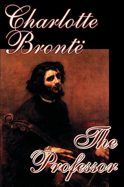 Produktbild: The Professor by Charlotte Bronte, Fiction