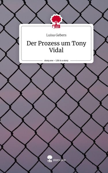 Produktbild: Der Prozess um Tony Vidal. Life is a Story - story.one