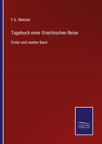 Tagebuch einer Griechischen Reise, Taschenbuch von F. G. Welcker, Outlook, 9783375095161