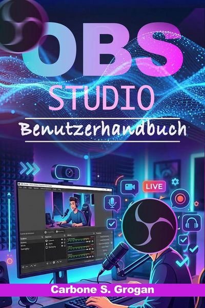 Produktbild: Obs Studio Benutzerhandbuch