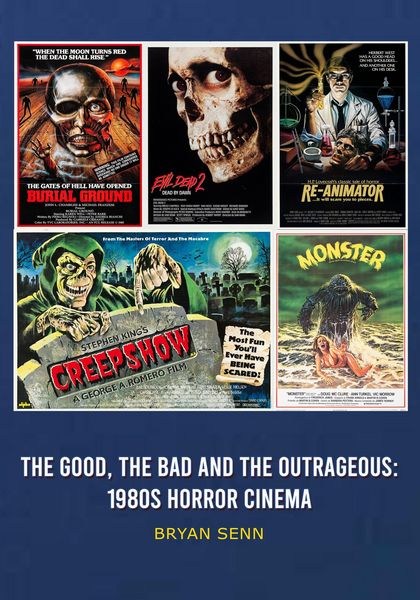 Produktbild: The Good, The Bad, and the Outrageous: 1980s Horror Cinema