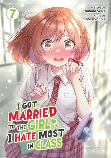 I Got Married to the Girl I Hate Most in Class (Manga) Vol. 7, Taschenbuch von Amano Seiju, Random House N.Y., 9798897651177