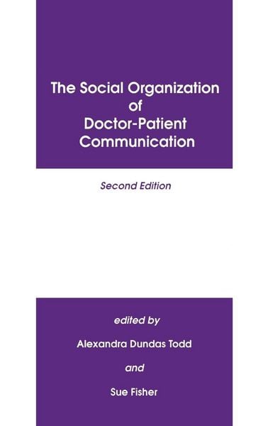 Produktbild: The Social Organization of Doctor-Patient Communication, Second Edition