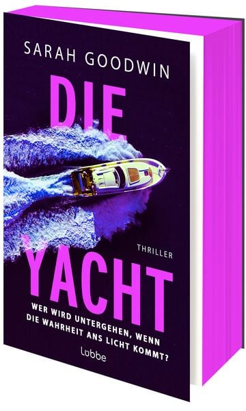 Die Yacht, Taschenbuch von Sarah Goodwin, Lübbe, 978-3-404-19429-2