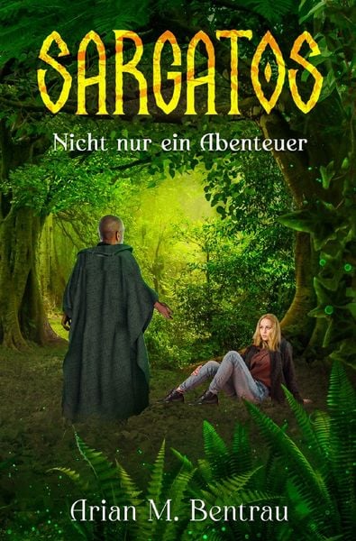 Produktbild: Sargatos / Sargatos - Nicht nur ein Abenteuer