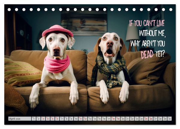Produktbild: Crazy dogs COOL SAYINGS (Desk Calendar 2026 DIN A5 landscape), CALVENDO 12 Month DeskCalendar